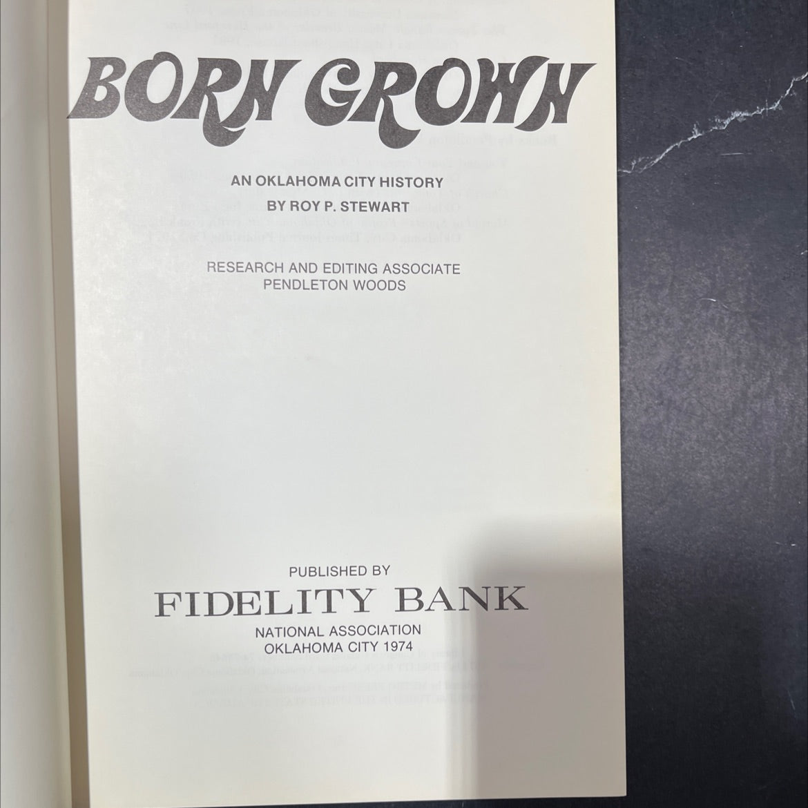 born grown an oklahoma city history book, by roy p. stewart, 1974 Hardcover